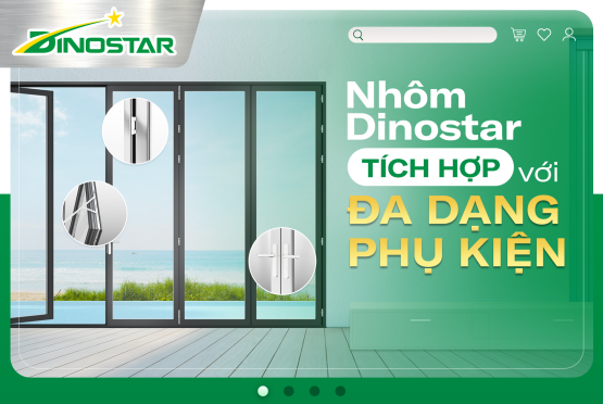Dễ dàng chọn lựa phụ kiện với danh mục sản phẩm đa dạng của Nhôm Dinostar