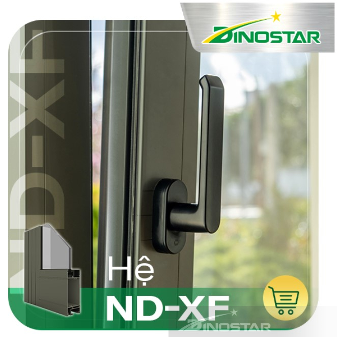 Nhôm Dinostar hệ ND-XF bền đẹp, sắc nét đến từng chi tiết