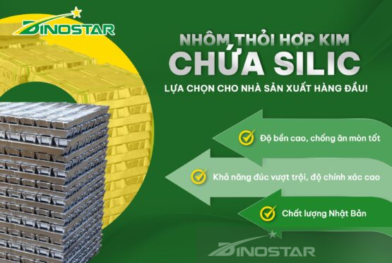 Tiềm năng vượt trội của nhôm thỏi hợp kim chứa Silic – Lựa chọn cho nhà sản xuất hàng đầu